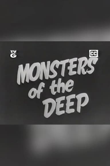 Monsters of the Deep