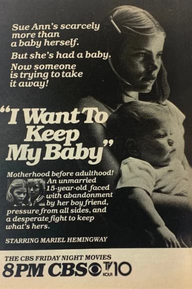 I Want to Keep My Baby!