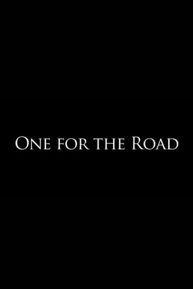 One for the Road
