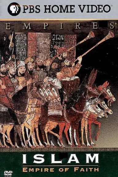 Islam: Empire of Faith