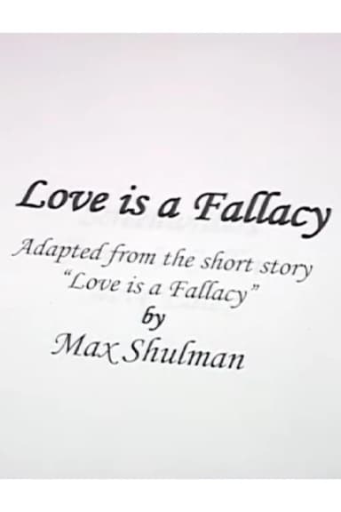 Love Is A Fallacy