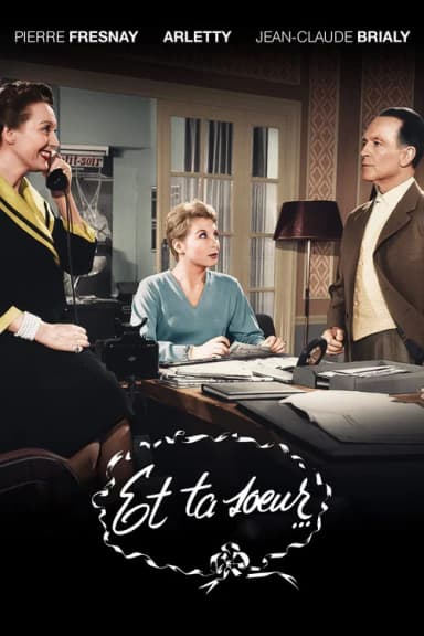 Et ta sœur…