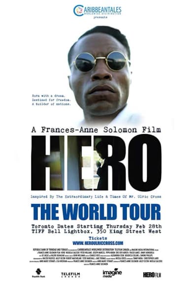 Hero: Inspired by the Extraordinary Life & Times of Mr. Ulric Cross