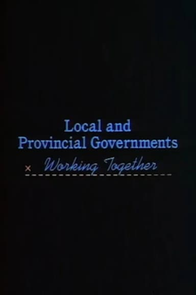 Local and Provincial Governments: Working Together