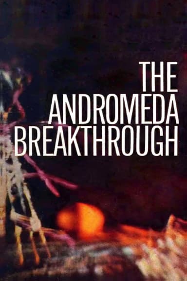 The Andromeda Breakthrough