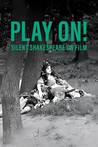 Play On!  Shakespeare in Silent Film