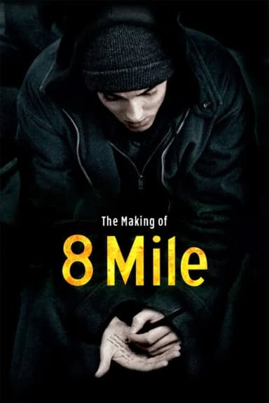 The Making of '8 Mile'