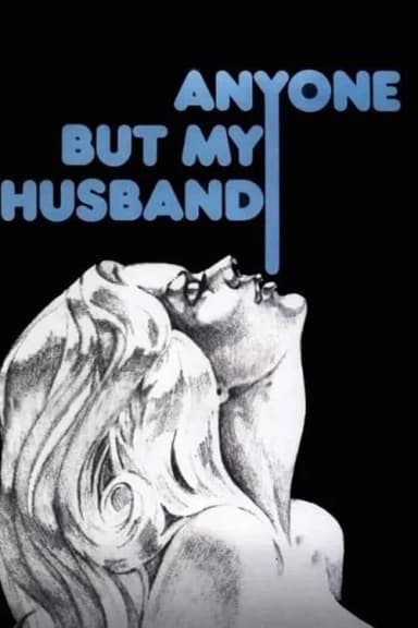Anyone But My Husband