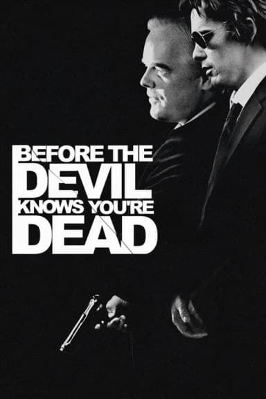 Before the Devil Knows You're Dead