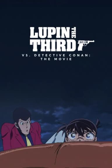 Lupin the Third vs. Detective Conan: The Movie