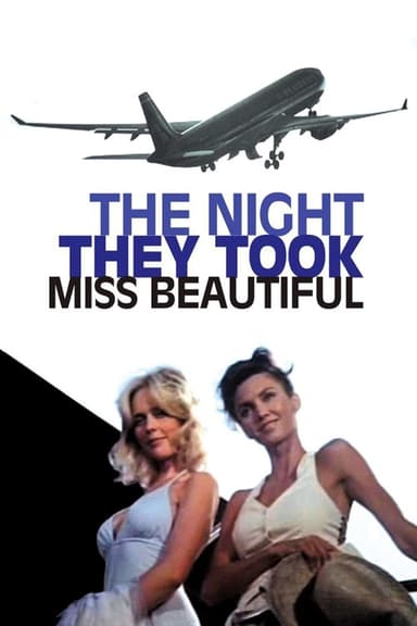 The Night They Took Miss Beautiful