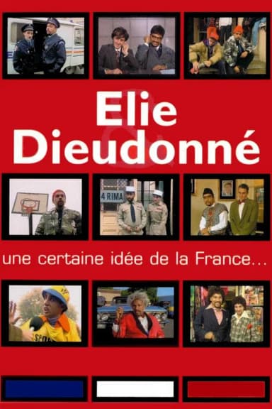 Elie & Dieudonné - Une certaine idée de la France