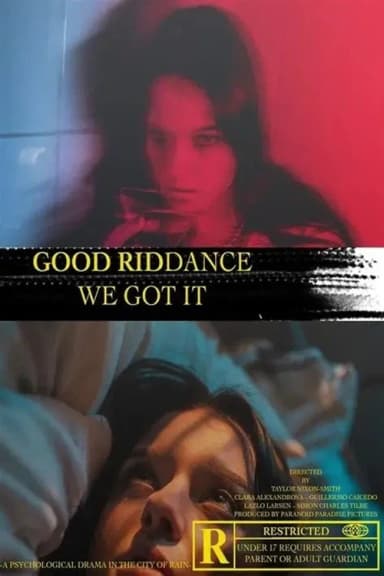 Good Riddance, We Got It