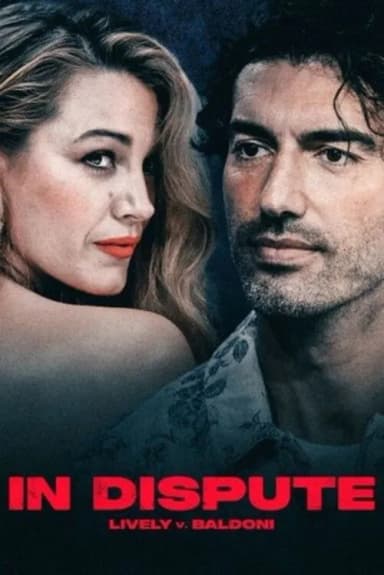 In Dispute: Lively v. Baldoni