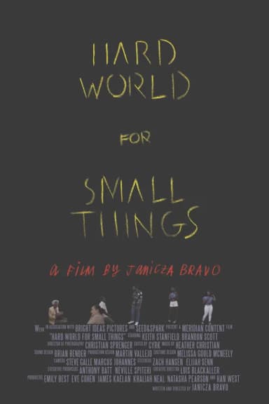 Hard World for Small Things