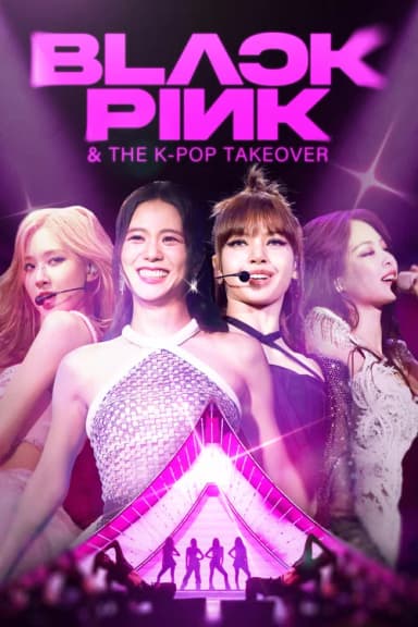 BLACKPINK & The K-Pop Takeover