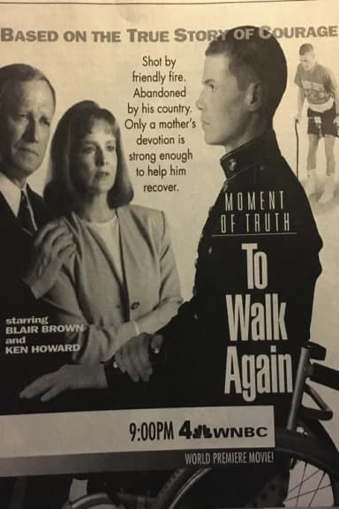 Moment of Truth: To Walk Again