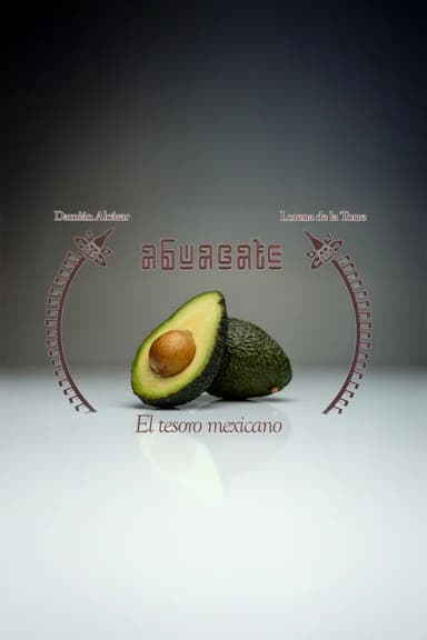 Avocado: The Mexican Treasure