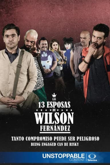 Las 13 esposas de Wilson Fernández