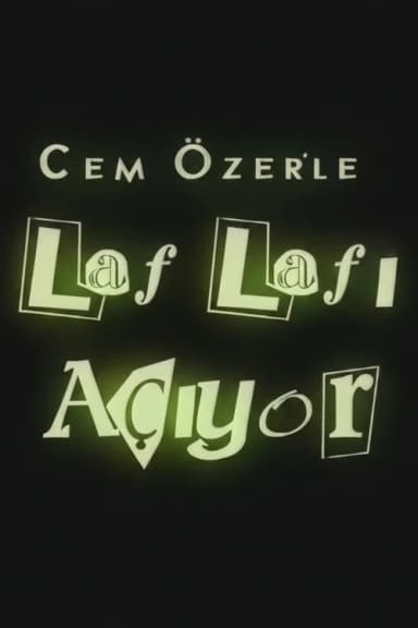 Laf Lafı Açıyor