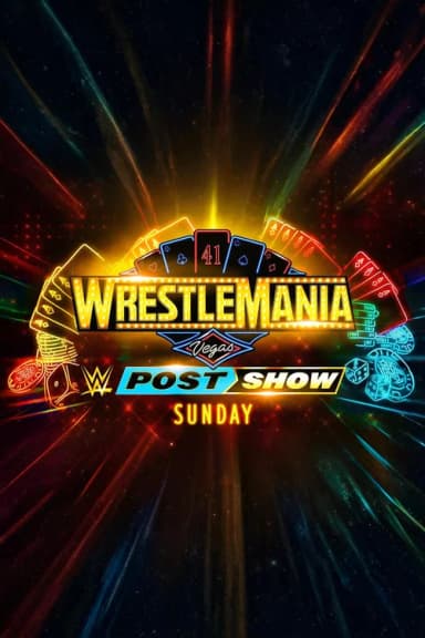 WrestleMania 41 Sunday Post-Show