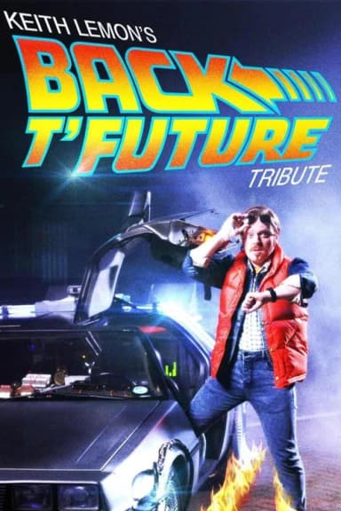 Keith Lemon's Back t'Future Tribute