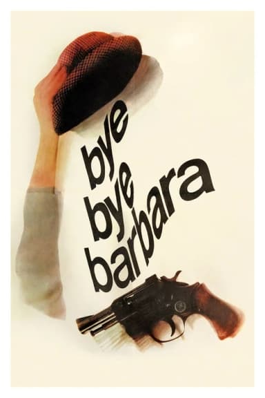 Bye Bye Barbara