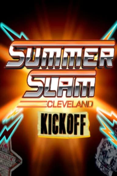 WWE SummerSlam 2024: Cleveland  Kickoff
