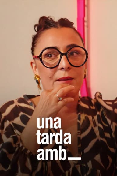 Una tarda amb...