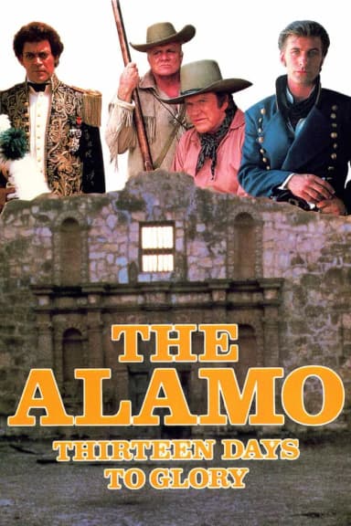The Alamo: Thirteen Days to Glory