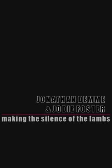The Silence of the Lambs: Making Silence of the Lambs