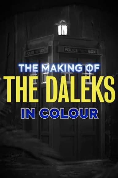 The Making of The Daleks in Colour