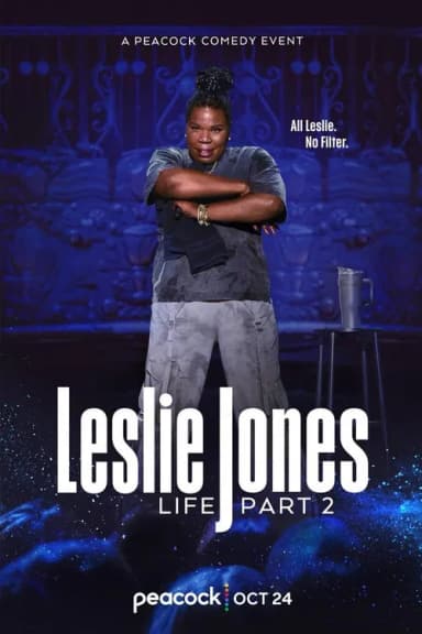 Leslie Jones: Life Part 2