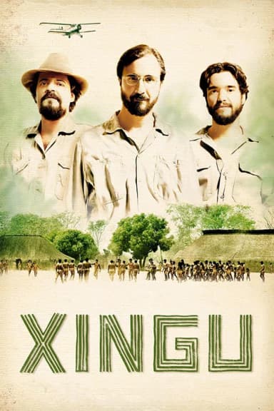 Xingu: A Saga dos Irmãos Villas-Boas
