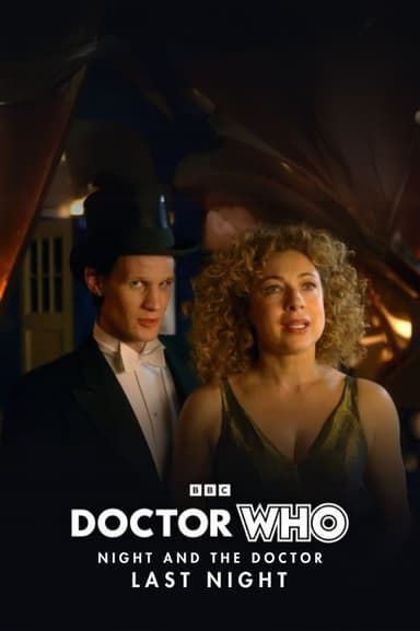 Doctor Who - Night and The Doctor: Last Night