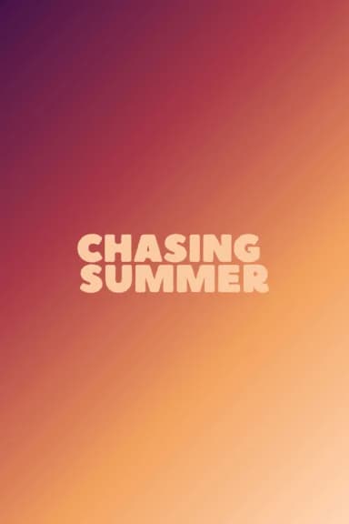 Chasing Summer