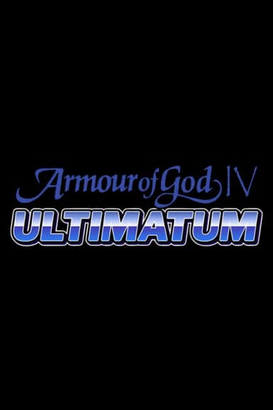 Armour of God IV: Ultimatum