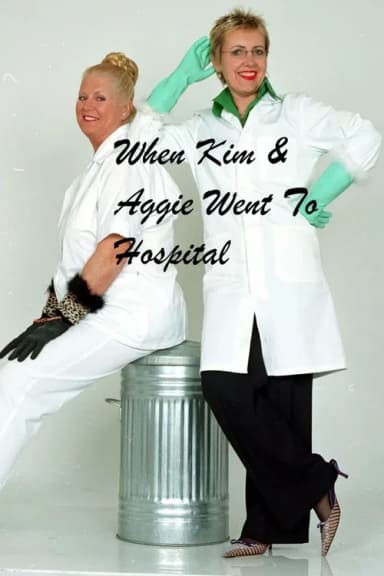 When Kim & Aggie Went To Hospital