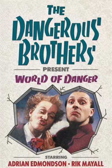 Dangerous Brothers Present: World of Danger