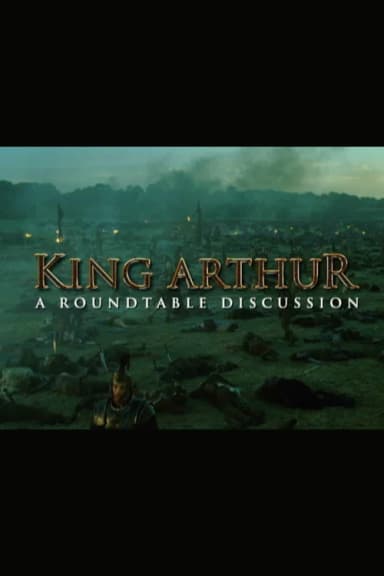 King Arthur: A Roundtable Discussion
