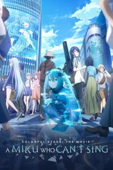 COLORFUL STAGE! The Movie: A Miku Who Can't Sing