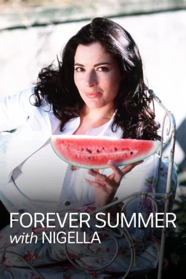 Forever Summer with Nigella
