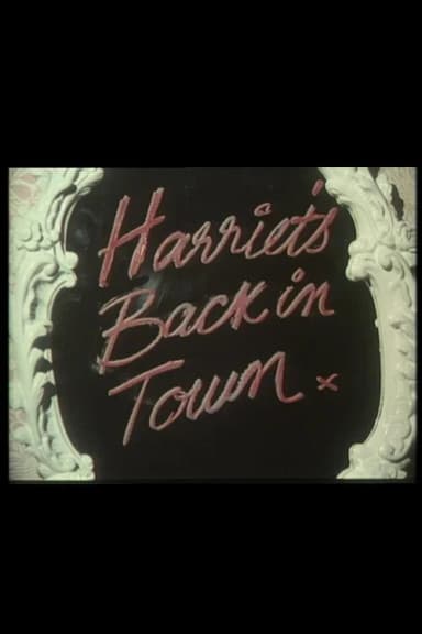 Harriet's Back in Town