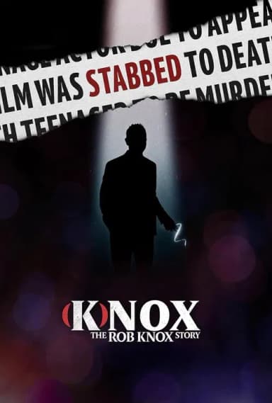 (K)nox: The Rob Knox Story