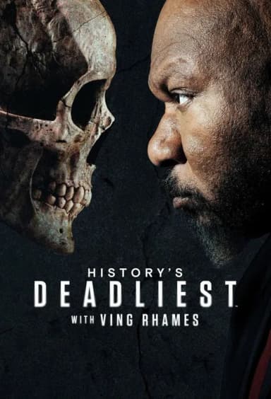 History's Deadliest with Ving Rhames
