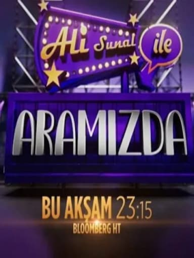 Ali Sunal ile Aramızda
