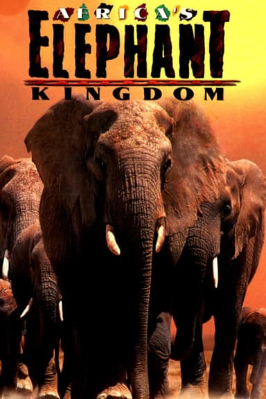 Africa's Elephant Kingdom