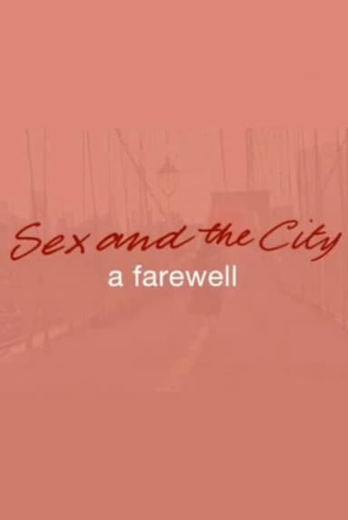 Sex and the City: A Farewell