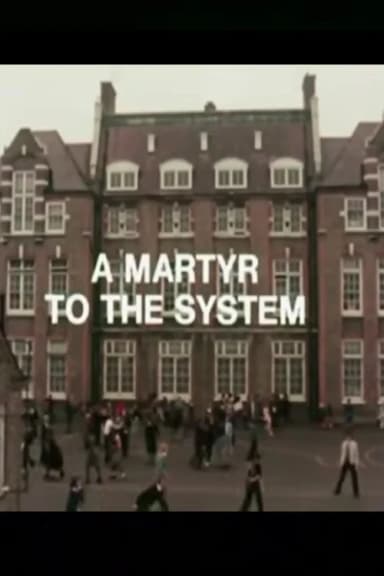 A Martyr to the System