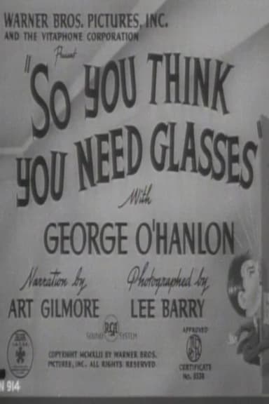 So You Think You Need Glasses